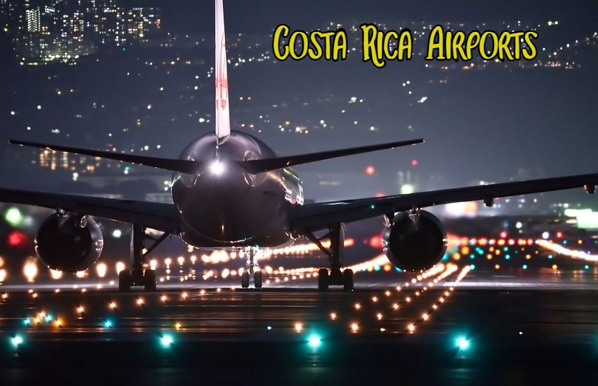 Costa Rica Airports: The Complete Guide for Travellers