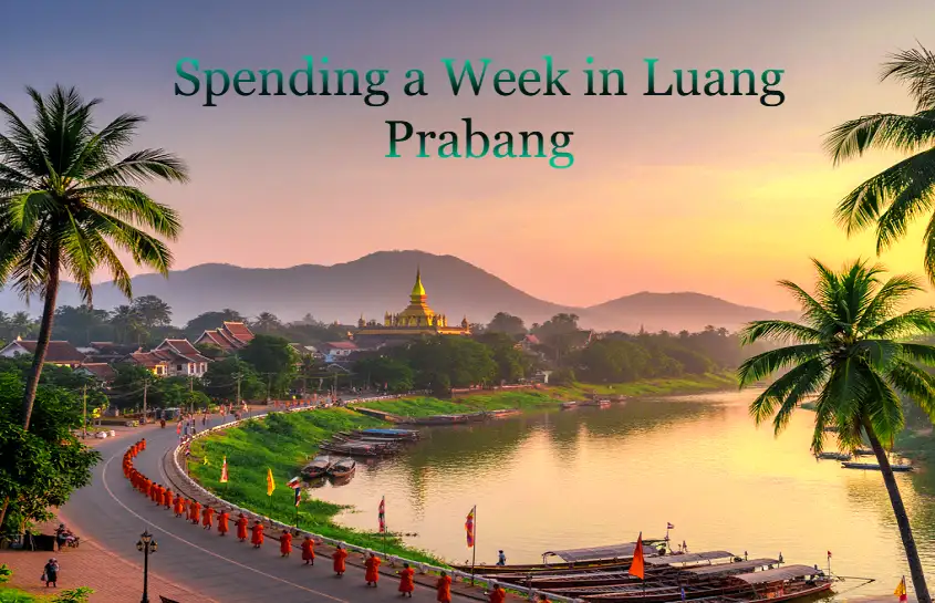 Spending a Week in Luang Prabang: Local Eats, Markets, and Hidden Gems