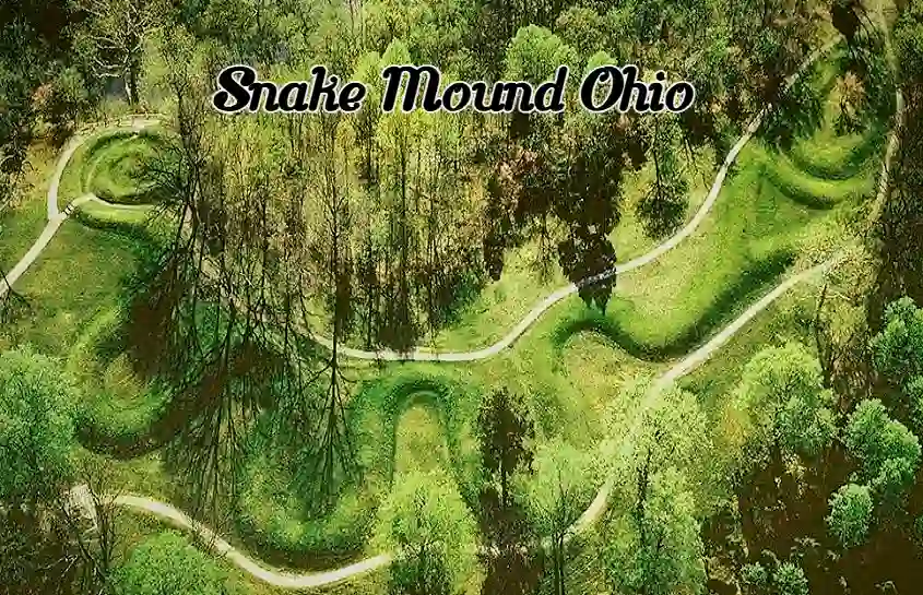 The Untold Story of Snake Mound Ohio and Its Mysterious Builders