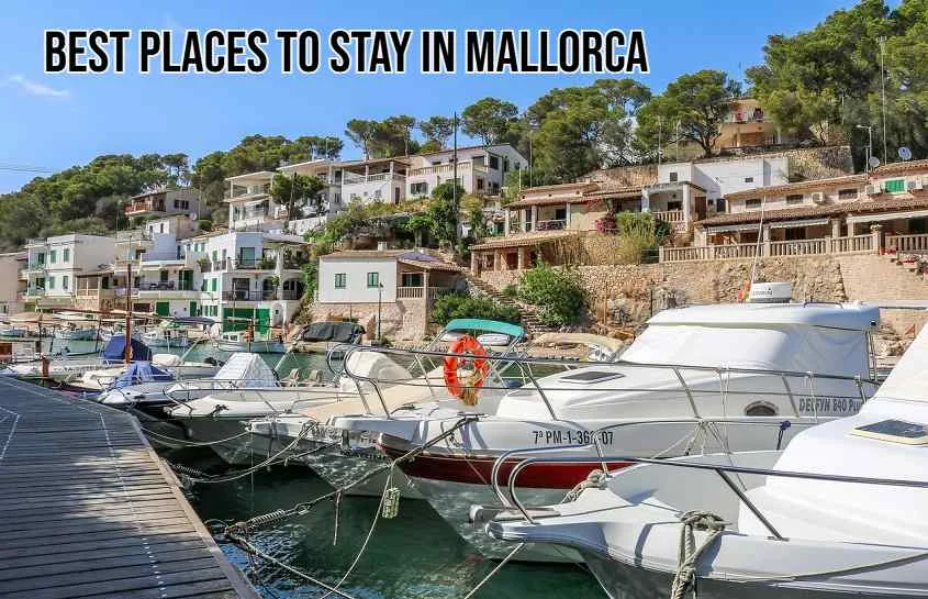 Best Places to Stay in Mallorca for Exploration and Adventure